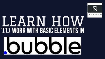 Learn Basic Elements in bubble.io |  [Shape, Text Box, Input box,  Image , Drop Down]