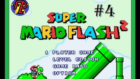 Super Mario Flash 2: Main Game - Part 4