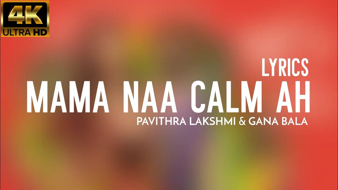 Josh Vivian  Mama Calm Ah ft Gana Bala Official Lyrics Video  Pavithra Lakshmi  Think Indie