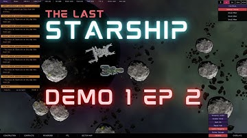 The Last Starship Demo1 gameplay!  Demo1 EP2, Mining!!