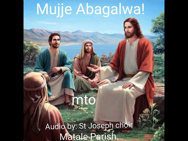 Mujje Abagalwa,mujje Bemanyi.St Joseph Choir Matale Parish. class=