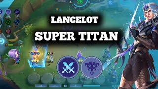 Lancelot Titan Megic chasee, Astro Asasin dengan Kombo ling skil 2 di jamin winstreak