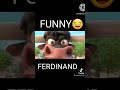 FERDINAND MOVIE FUNNY MOMENT Shorts Viral Video Shorts Fredinand