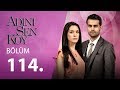 Adını Sen Koy Engelsiz 114 Bölüm