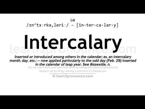 Pronunciation of Intercalary