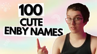 100 CUTE Non-Binary Names
