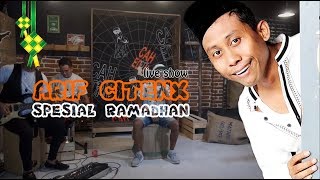 Arif Citenx -  Nyelintut - Live Show Spesial Ramadhan Bareng Daeren Okta