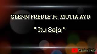 ITU SAJA (Kangen Kamu) By Glenn Fredly Ft Mutia Ayu