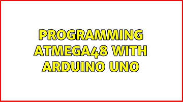 Programming ATMega48 with Arduino Uno
