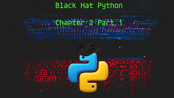 Black hat Python Chap 2 Part 1