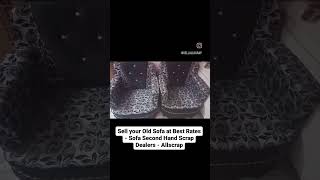 Sell your Old Sofa at Best Rates - Sofa Second Hand Scrap Dealers - Allscrap