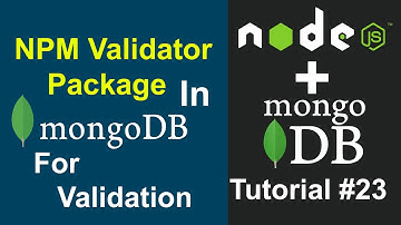 MongoDB Tutorial #23 - Using NPM Validator Package for Validation using MongoDB in NodeJS in Hindi