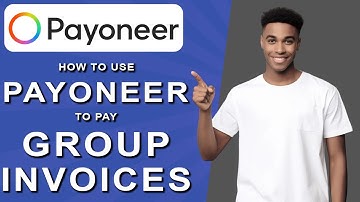 How to use payoneer to pay group invoices (2024)