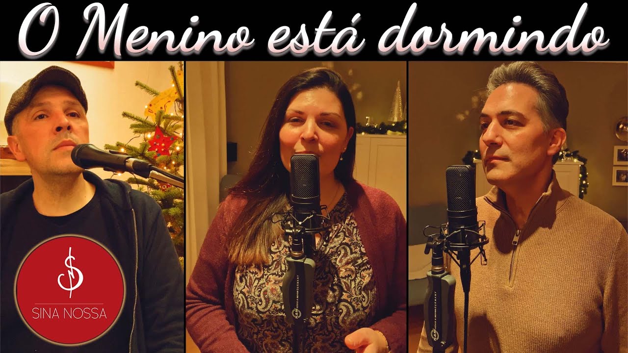 Sina Nossa – O Menino está dormindo (Portuguese Carol)