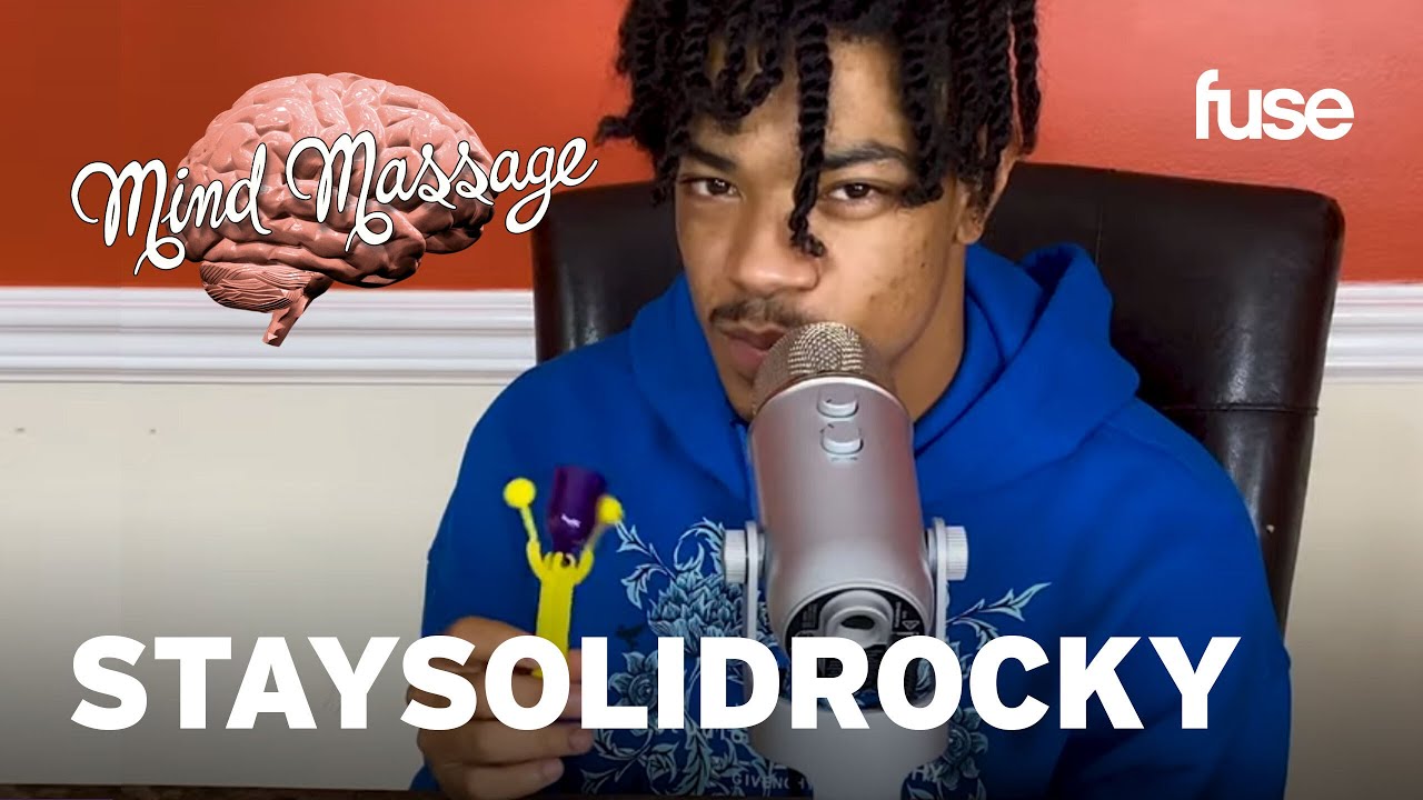 StaySolidRocky Does ASMR, Talks Viral Success of "Party Girl" & Positivity | Mind Massage | Fuse