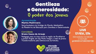 Gentileza e Generosidade: O poder dos jovens – Bruno Souza