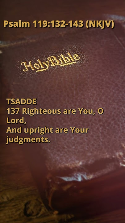 psalm-119-132-143-nkjv-youtube