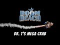 Boom Beach: Dr. T's Mega Crab Tutorial