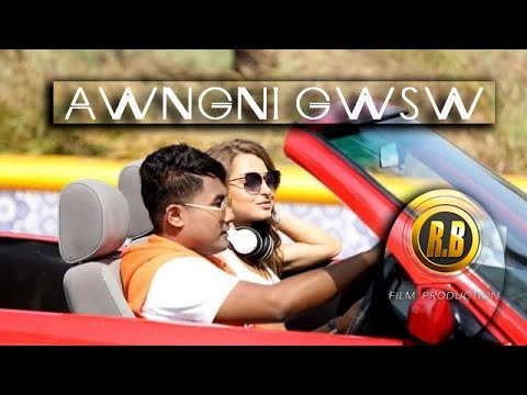 AWNGNI GWSW  GWTHAR   LINGSHAR  RB FILM PRODUCTIONS 2019