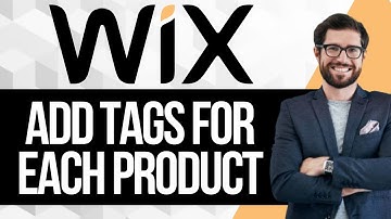 How to Add Tags for Each Product In Wix