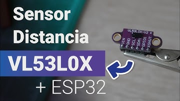 Precisión milimétrica sensor de distancia VL53L0X + ESP32