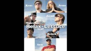 Video thumbnail of "*NICE* Relax-Lettuce"