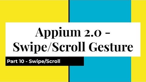 Part 10 | Swipe Gesture | Scroll Gesture | How to Swipe/Scroll in Appium |