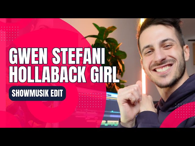 Gwen Stefani - Hollaback Girl (Showmusik Edit) [Full Version] class=