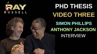 RAY RUSSELL PhD SIMON PHILLIPS and ANTHONY JACKSON INTERVIEW