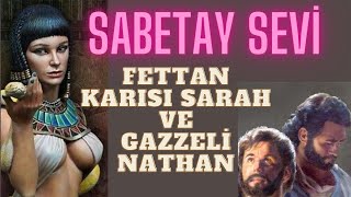 Sabetay Sevi̇ni̇n Fettan Karisi Sarah Ve Gazzeli̇ Nathan Sabetayci İnanişin Az Bi̇li̇nen Ayrintilari