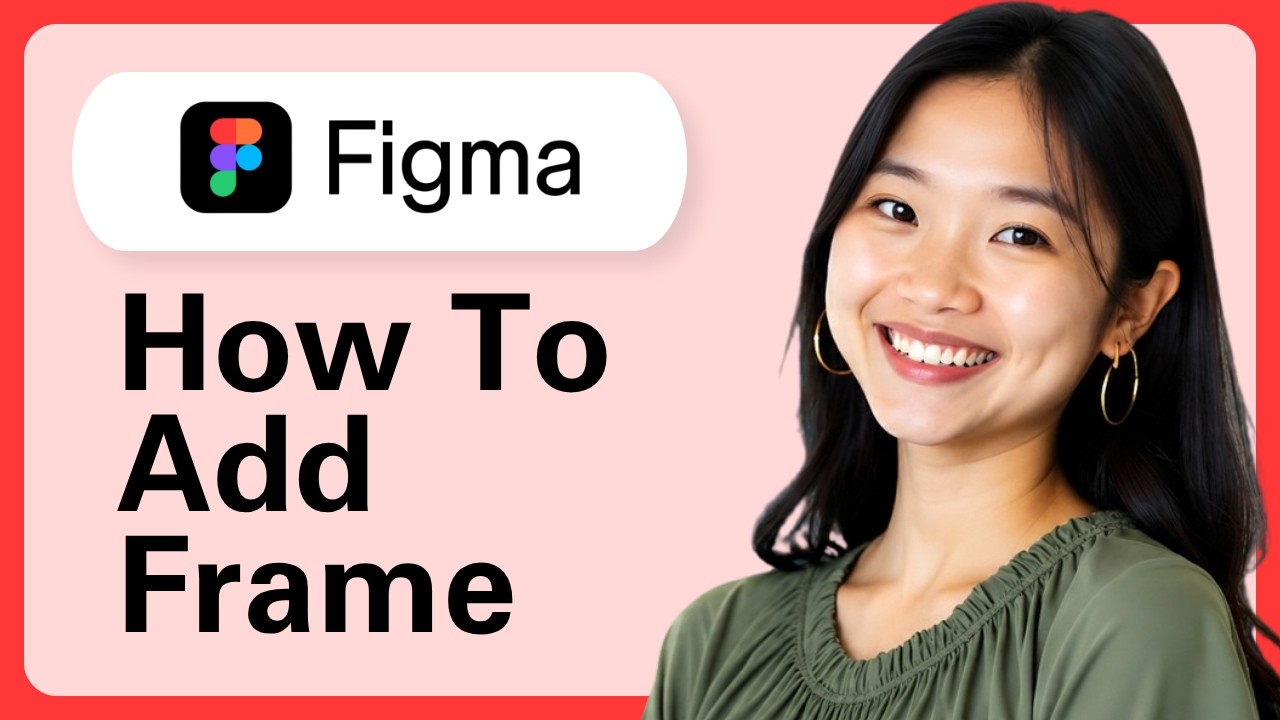 How To Add A Frame In Figma - YouTube