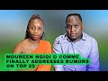 Mapenzi❤️ Moureen Ngigi & Commentator Reveal Deep Secrets About Their Dating| Top 25