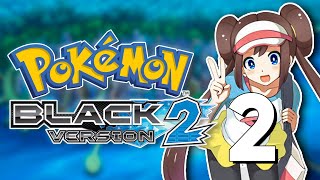 🔴 LIVE - Playing Pokemon Black and White 2 - Part 2
