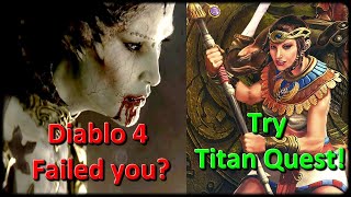 DIABLO 4 Failed? VS Titan Quest (Proven Classic)