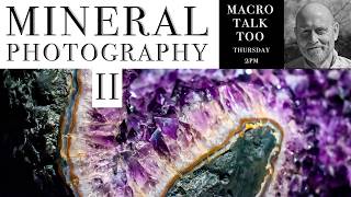 Mineral Photography. - Macro Talk Too #197 -  AWPhotography 6/18/26