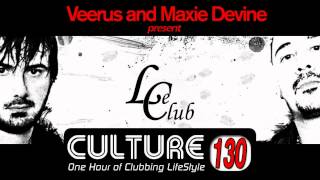 Le Club Culture Radio Show 130 (Veerus &amp; Maxie Devine)