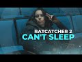 ● Cleo Cazo | Ratcatcher 2 | Can't Sleep