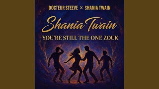 You're Still The One (Version zouk)