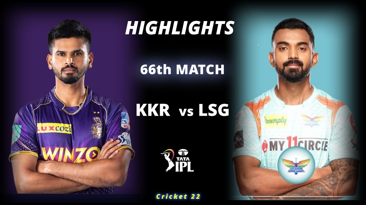 KKR vs LSG 66th Match IPL 2022 Highlights | KKR vs LSG Full Match ...