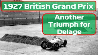 The 1927 British Grand Prix Another Triumph For Delage