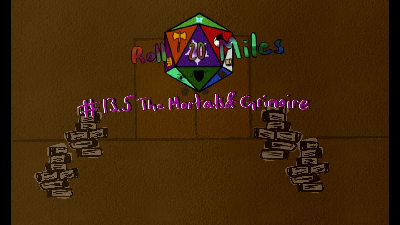 #13.5 The Mortals And The Grimoire