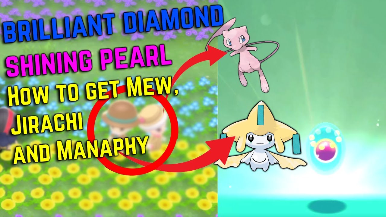 How to get Jirachi, Mew and Manaphy in Pokemon Brilliant Diamond and
