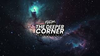 The Deeper Corner Experience | 003 | Deep & Soulful House