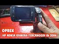 Oprek hp nokia kamera tercanggih th 2006