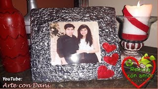 Como elaborar un portaretrato ideal para San Valentin sin gastar| Colaborativo| DIY| Arte con Dani.