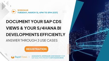 Webinar Replay : Document your SAP CDS Views & your S-4HANA BI developments efficiently