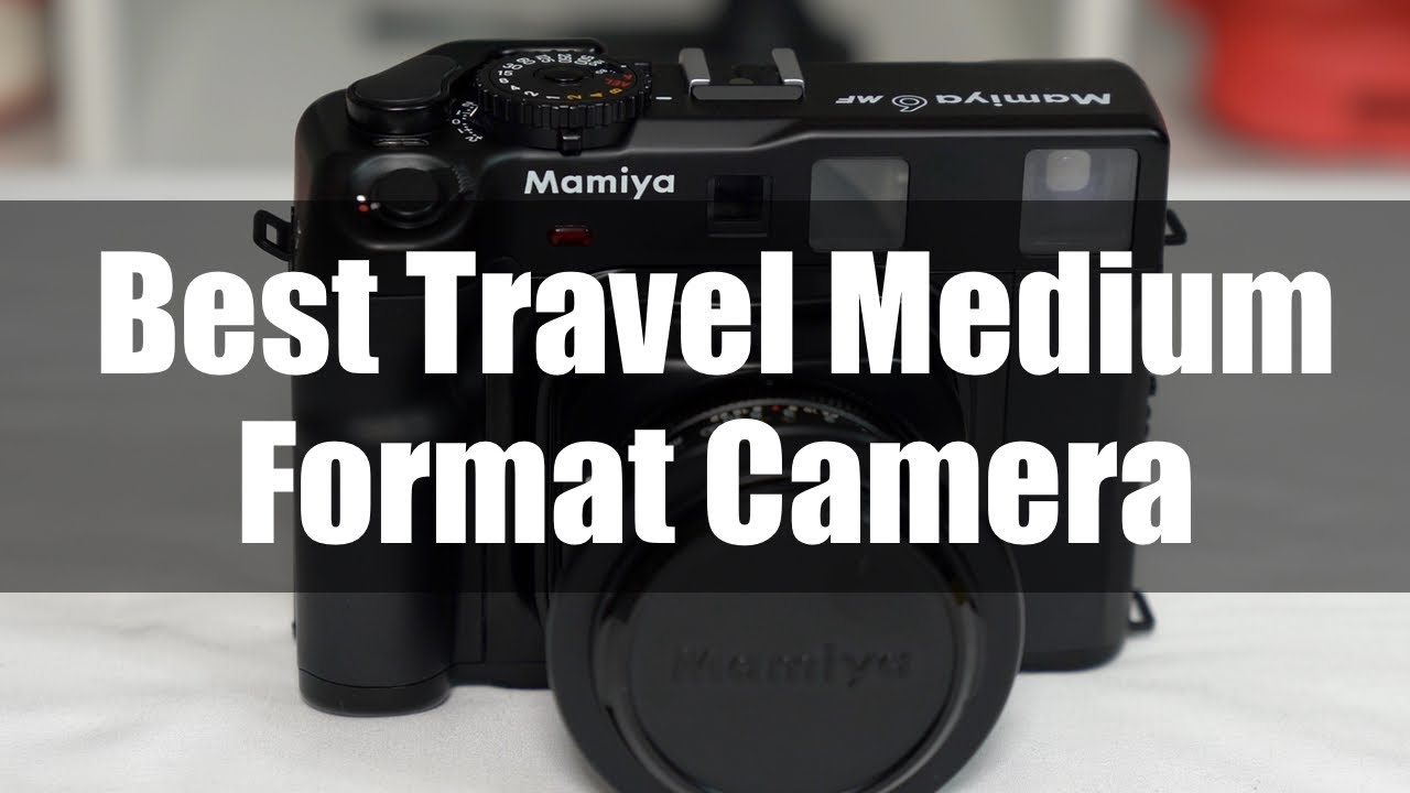Mamiya 6 MF MY FAVORITE MEDIUM FORMAT CAMERA FOR TRAVEL YouTube