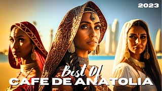 Cafe De Anatolia - Best of 2023 (Mix by Billy Esteban &amp; Rialians On Earth)