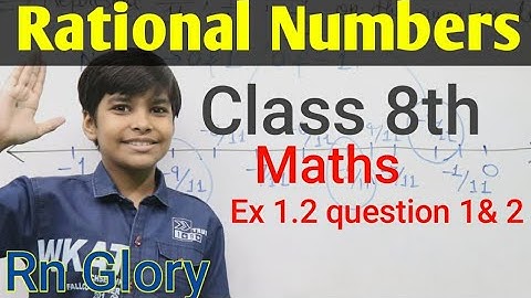 Q-1 to 2 Ex- 1.2 Representation Rational numbers || NCERT Maths class 8th Chapter 1