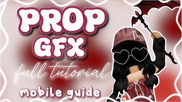 How to make a GFX with a prop (MM2) on MOBILE! | Beginner tutorial ❤️| itzzjui